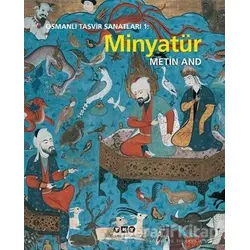 Osmanlı Tasvir Sanatları 1: Minyatür - Metin And - Yapı Kredi Yayınları