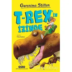 T-Rexin İzinde - Geronimo Stilton - Yapı Kredi Yayınları