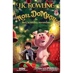 Noel Domuçu ile Jack’in Müthiş Maceraları - J. K. Rowling - Yapı Kredi Yayınları