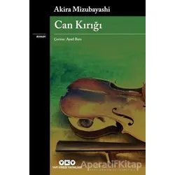 Can Kırığı - Akira Mizubayashi - Yapı Kredi Yayınları