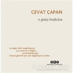 O Geniş Boşlukta - Cevat Çapan - Yapı Kredi Yayınları
