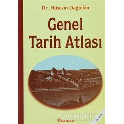 Genel Tarih Atlası - Hüseyin Dağtekin - İnkılap Kitabevi