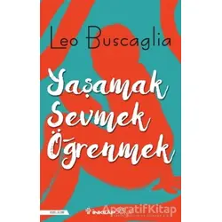 Yaşamak, Sevmek ve Öğrenmek - Leo Buscaglia - İnkılap Kitabevi