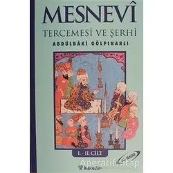 Mesnevi Tercümesi ve Şerhi Cilt: 1-2 - Abdülbaki Gölpınarlı - İnkılap Kitabevi