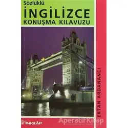 Sözlüklü İngilizce Konuşma Klavuzu - Ertan Ardanancı - İnkılap Kitabevi
