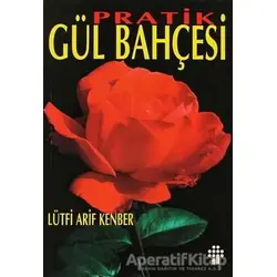Pratik Gül Bahçesi - Lütfi Arif Kenber - İnkılap Kitabevi