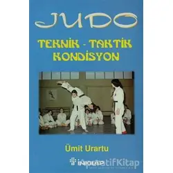 Judo Teknik - Taktik Kondisyon - Ümit Urartu - İnkılap Kitabevi