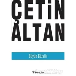 Büyük Gözaltı - Çetin Altan - İnkılap Kitabevi