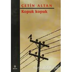 Kopuk Kopuk - Çetin Altan - İnkılap Kitabevi