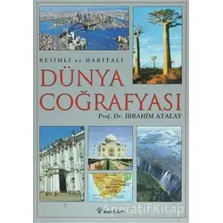 Resimli ve Haritalı Dünya Coğrafyası - İbrahim Atalay - İnkılap Kitabevi