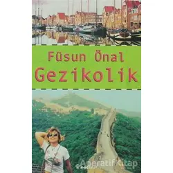 Gezikolik - Füsun Önal - İnkılap Kitabevi