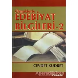 Örneklerle Edebiyat Bilgileri 2 - Cevdet Kudret - İnkılap Kitabevi
