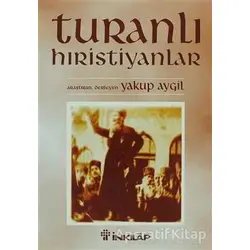 Turanlı Hıristiyanlar - Derleme - İnkılap Kitabevi