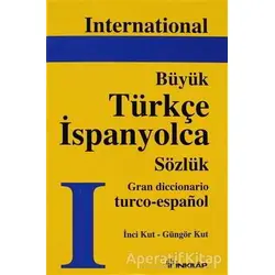 Büyük Türkçe İspanyolca Sözlük 1 - Güngör Kut - İnkılap Kitabevi