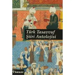 Türk Tasavvuf Şiiri Antolojisi - Abdülbaki Gölpınarlı - İnkılap Kitabevi