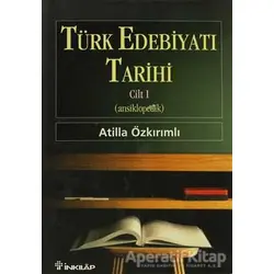 Türk Edebiyatı Tarihi Cilt 1 - Atilla Özkırımlı - İnkılap Kitabevi