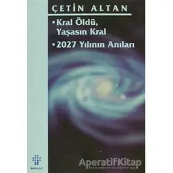 Kral Öldü Yaşasın Kral - Çetin Altan - İnkılap Kitabevi