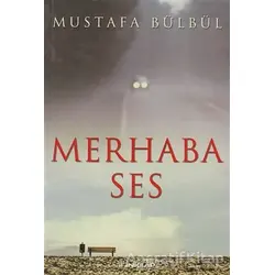 Merhaba Ses - Mustafa Bülbül - İnkılap Kitabevi