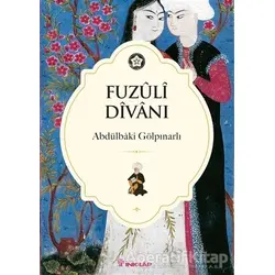 Fuzuli Divanı - Abdülbaki Gölpınarlı - İnkılap Kitabevi
