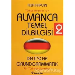 Türkçe Bilenler İçin Almanca Temel Dilbilgisi 2 - Rıza Kaplan - İnkılap Kitabevi