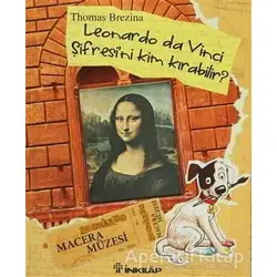 Leonardo da Vinci Şifresini Kim Kırabilir? - Thomas Brezina - İnkılap Kitabevi