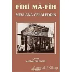 Fihi Ma-Fih - Mevlana Celaleddin Rumi - İnkılap Kitabevi