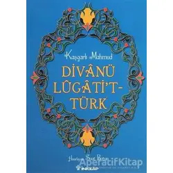 Divanü Lugati’t-Türk - Kolektif - İnkılap Kitabevi