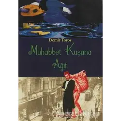 Muhabbet Kuşuna Ağıt - Demir Toros - İnkılap Kitabevi