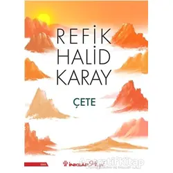 Çete - Refik Halid Karay - İnkılap Kitabevi
