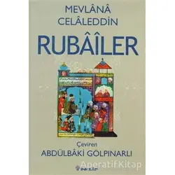 Rubailer - Mevlana Celaleddin Rumi - İnkılap Kitabevi