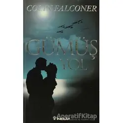 Gümüş Yol - Colin Falconer - İnkılap Kitabevi