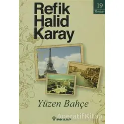 Yüzen Bahçe - Refik Halid Karay - İnkılap Kitabevi