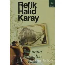 Bugünün Saraylısı - Refik Halid Karay - İnkılap Kitabevi