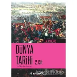 Dünya Tarihi 2. Cilt - J. M. Roberts - İnkılap Kitabevi