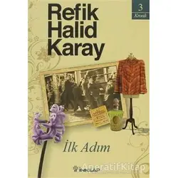 İlk Adım - Refik Halid Karay - İnkılap Kitabevi