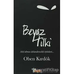 Beyaz Tilki - Oben Kırdök - Sayfa6 Yayınları