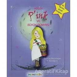 Küçük P’ink ve Büyük Dünyası - P. Gül Ağırca - Mandolin Yayınları