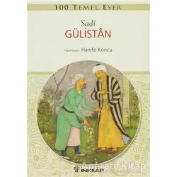 Gülistan - Şirazlı Şeyh Sadi - İnkılap Kitabevi