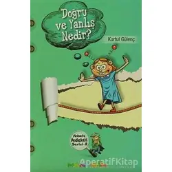 Doğru ve Yanlış Nedir? - Felsefe Dedektifi Serisi 2 - Kurtul Gülenç - Mandolin Yayınları