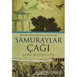 Samuraylar Çağı - Erdal Küçükyalçın - İnkılap Kitabevi