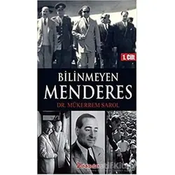Bilinmeyen Menderes 1. Cilt - Mükerrem Sarol - İnkılap Kitabevi
