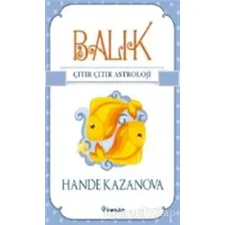 Balık - Çıtır Çıtır Astroloji - Hande Kazanova - İnkılap Kitabevi
