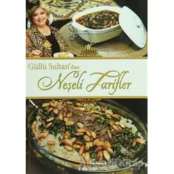 Güllü Sultandan Neşeli Tarifler - Neşe Güllü - İnkılap Kitabevi