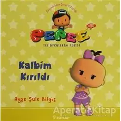 Pepee - Kalbim Kırıldı - Ayşe Şule Bilgiç - İnkılap Kitabevi