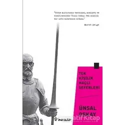 Tek Kişilik Haçlı Seferleri - Ünsal Oskay - İnkılap Kitabevi