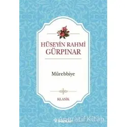 Mürebbiye - Hüseyin Rahmi Gürpınar - İnkılap Kitabevi