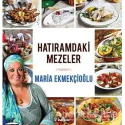 Hatıramdaki Mezeler - Maria Ekmekçioğlu - İnkılap Kitabevi