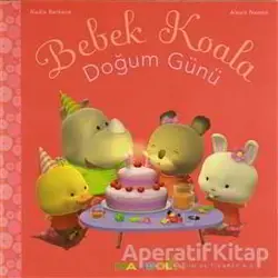 Bebek Koala Doğum Günü - Nadia Berkane - Mandolin Yayınları
