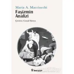 Faşizmin Analizi - Maria Antonietta Macciocchi - İnkılap Kitabevi