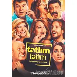 Tatlım Tatlım - Yılmaz Erdoğan - İnkılap Kitabevi
